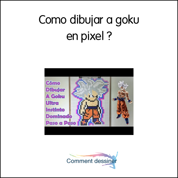 Como dibujar a goku en pixel